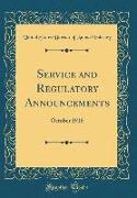 Service and Regulatory Announcements: October 1918 (Classic Reprint)