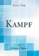 Kampf (Classic Reprint)