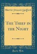 The Thief in the Night (Classic Reprint)
