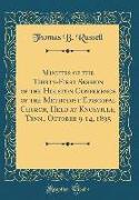 Minutes of the Thirty-First Session of the Holston Conference of the Methodist Episcopal Church, Held at Knoxville, Tenn., October 9-14, 1895 (Classic Reprint)