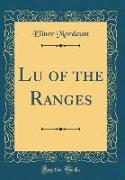 Lu of the Ranges (Classic Reprint)