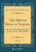 The Sketch Book of Fashion, Vol. 1 of 2