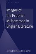 Images of the Prophet Muhammad in English Literature