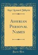 Assyrian Personal Names (Classic Reprint)