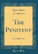 The Penitent (Classic Reprint)