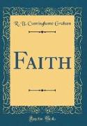 Faith (Classic Reprint)