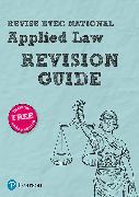 Pearson REVISE BTEC National Applied Law Revision Guide inc online edition - 2023 and 2024 exams and assessments