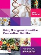 Using Nutrigenomics within Personalized Nutrition