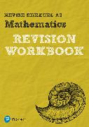 Pearson REVISE Edexcel AS Maths Revision Workbook - 2023 and 2024 exams