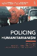 Policing Humanitarianism