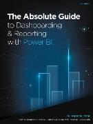 The Absolute Guide to Dashboarding and Reporting with Power BI