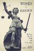 Women V. Religion: The Case Against Faith--And for Freedom