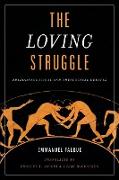 The Loving Struggle