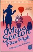 Miss Seeton Flies High