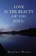 Love is the Beauty of the Soul