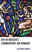 Sin in Origen's Commentary on Romans