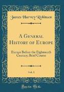 A General History of Europe, Vol. 1