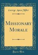 Missionary Morale (Classic Reprint)