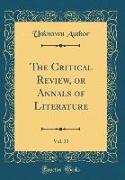 The Critical Review, or Annals of Literature, Vol. 31 (Classic Reprint)