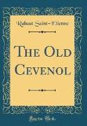 The Old Cevenol (Classic Reprint)