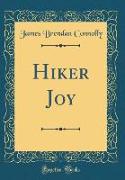 Hiker Joy (Classic Reprint)