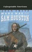 Make Way for Sam Houston