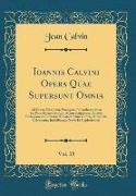 Ioannis Calvini Opera Quae Supersunt Omnia, Vol. 15
