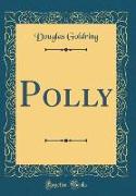 Polly (Classic Reprint)