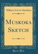 Muskoka Sketch (Classic Reprint)