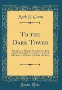 To the Dark Tower