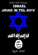 Israel Jihad in Tel Aviv