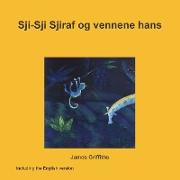 Sji-Sji Sjiraf Og Vennene Hans