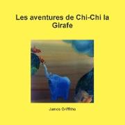 Les Aventures de Chi-Chi La Girafe