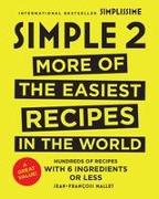 Simple 2: More of the Easiest Recipes in the World