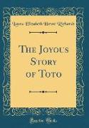 The Joyous Story of Toto (Classic Reprint)