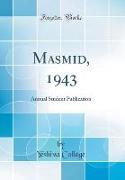 Masmid, 1943