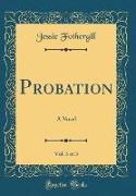 Probation, Vol. 3 of 3