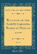 Bulletin of the North Carolina Board of Health, Vol. 24