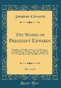 The Works of President Edwards, Vol. 3 of 8