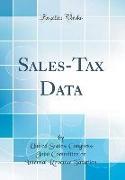 Sales-Tax Data (Classic Reprint)