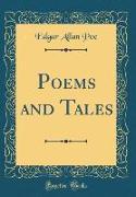 Poems and Tales (Classic Reprint)