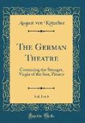 The German Theatre, Vol. 1 of 6