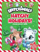 Hatchy Holidays!