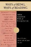 Ways of Being, Ways of Reading: Asian American Biblical Interpretation