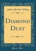 Diamond Dust (Classic Reprint)