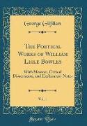 The Poetical Works of William Lisle Bowles, Vol. 1