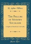 The Failure of Modern Socialism