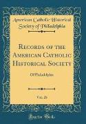 Records of the American Catholic Historical Society, Vol. 26