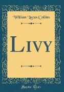 Livy (Classic Reprint)