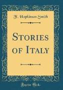 Stories of Italy (Classic Reprint)
